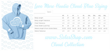 Load image into Gallery viewer, Love More Hoodie. Clouds Collection
