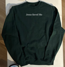 Load image into Gallery viewer, Jesus Saved Me. Crewneck. Forest Green
