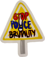 Load image into Gallery viewer, Stop Police Brutality ! Sticker
